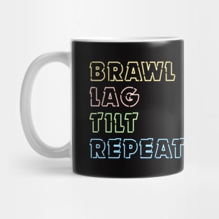 Brawl, Lag, Tilt, Repeat (Version 1) Mug